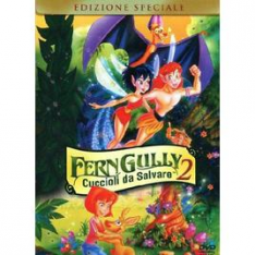 20TH CENTURY FOX Ferngully - Cuccioli Da Salvare (SE)